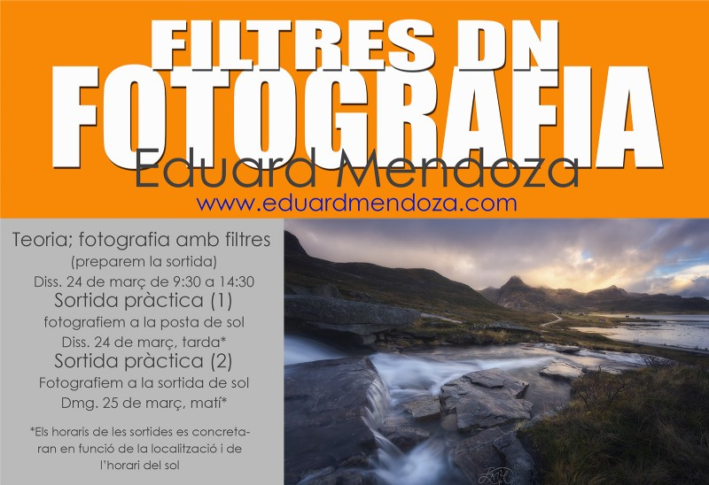 EDUARD MENDOZA. Taller de FOTOGRAFIA DE PAISATGE AMB FILTRES ND   - INSCRIPCIÓ OBERTA