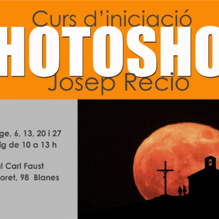 Curs d’INICIACIÓ a PHOTOSHOP - INSCRIPCIÓ OBERTA