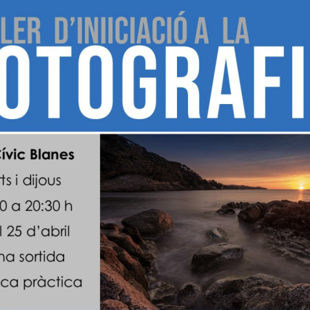 Taller d&rsquo;iniciaci&oacute; a la fotografia - Inscripci&oacute; oberta