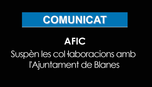 AFIC fa p&uacute;blic el comunicat que explica la suspensi&oacute; de les col&middot;laboracions amb l&rsquo;Ajuntament