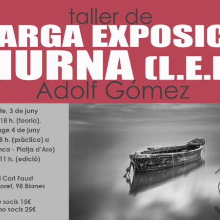 Taller de LLARGA EXPOSICIÓ DIURNA (LED) - INSCRIPCIÓ OBERTA