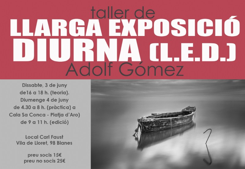 Taller de LLARGA EXPOSICIÓ DIURNA (LED) - INSCRIPCIÓ OBERTA