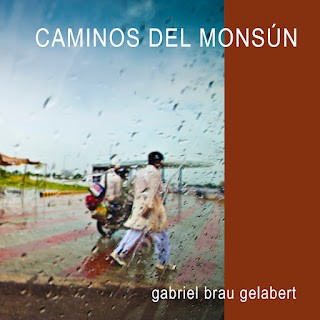 CAMINOS DEL MONSÚN de Gabriel Brau