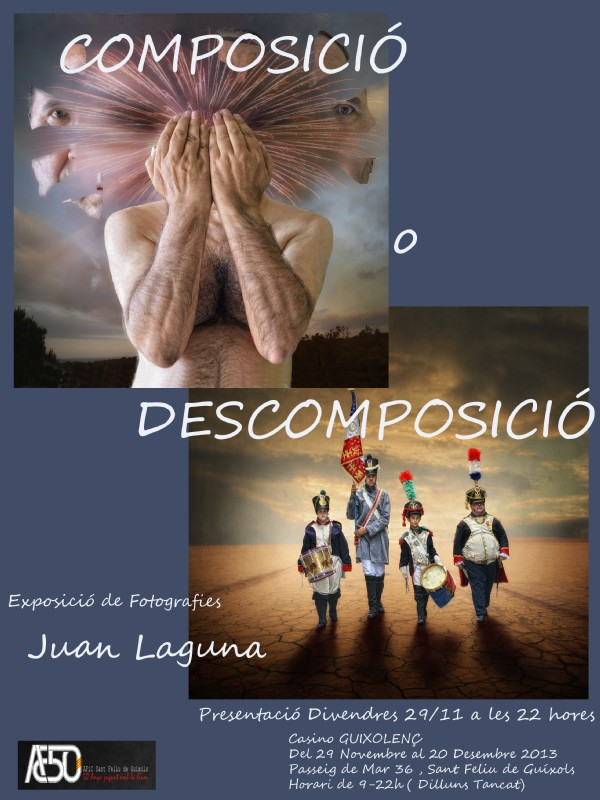 Exposició de Juan Laguna. Composició o Descomposició.